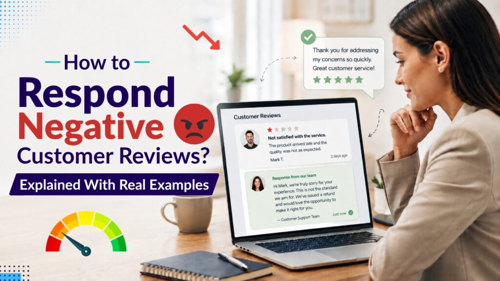 How to Respond to Negative Customer Reviews_ Explained With Real Examples