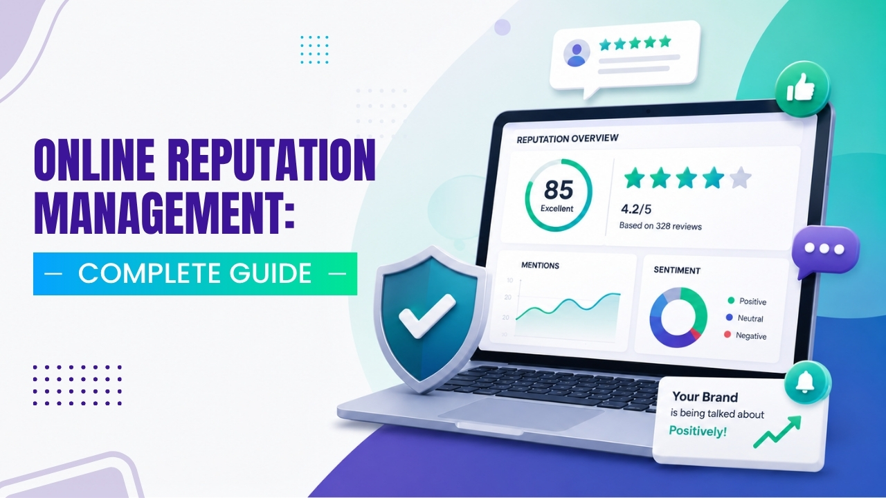 Online Reputation Management: Complete Guide